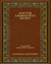 Doctor Grimshawe's Secret