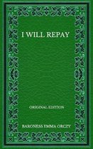 I Will Repay - Original Edition