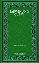 Jarwin And Cuffy - Original Edition