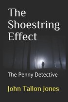 The Shoestring Effect