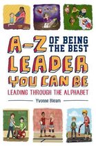 A Z Of Being The Best Leader You Can Be