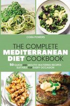 The Complete Mediterranean Diet Cookbook