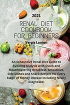 Renal Diet Cookbook For Beginners 2021