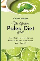 The definitive Paleo Diet Guide