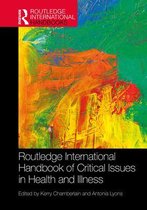 Routledge International Handbooks - Routledge International Handbook of Critical Issues in Health and Illness