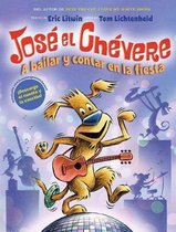 A Jose El Chevere: A Bailar Y Contar En La Fiesta (Groovy Joe