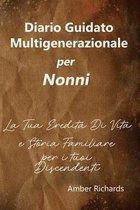 Diario Di Storia Familiare- Diario Guidato Multigenerazionale per Nonni