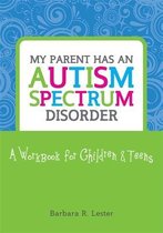 My Parent Has An Autism Spectrum Disorder