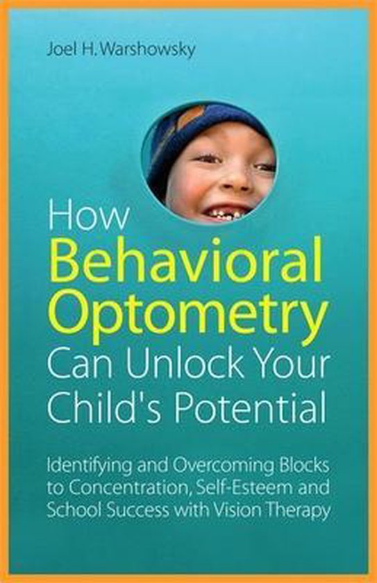 How Behavioral Optometry Can Unlock Your Child'S Potential