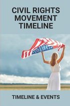 Civil Rights Movement Timeline: Timeline & Events