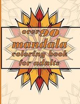 over 90 mandala coloring book for adults