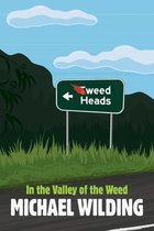 In the Valley of the Weed