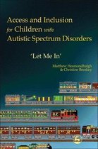 Access And Inclusion For Children With Autistic Spectrum Dis