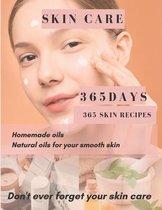 Skin Care 365 Days, 365 Skin Recipes