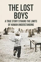 The Lost Boys: A True Story Strains The Limits Of Human Understanding