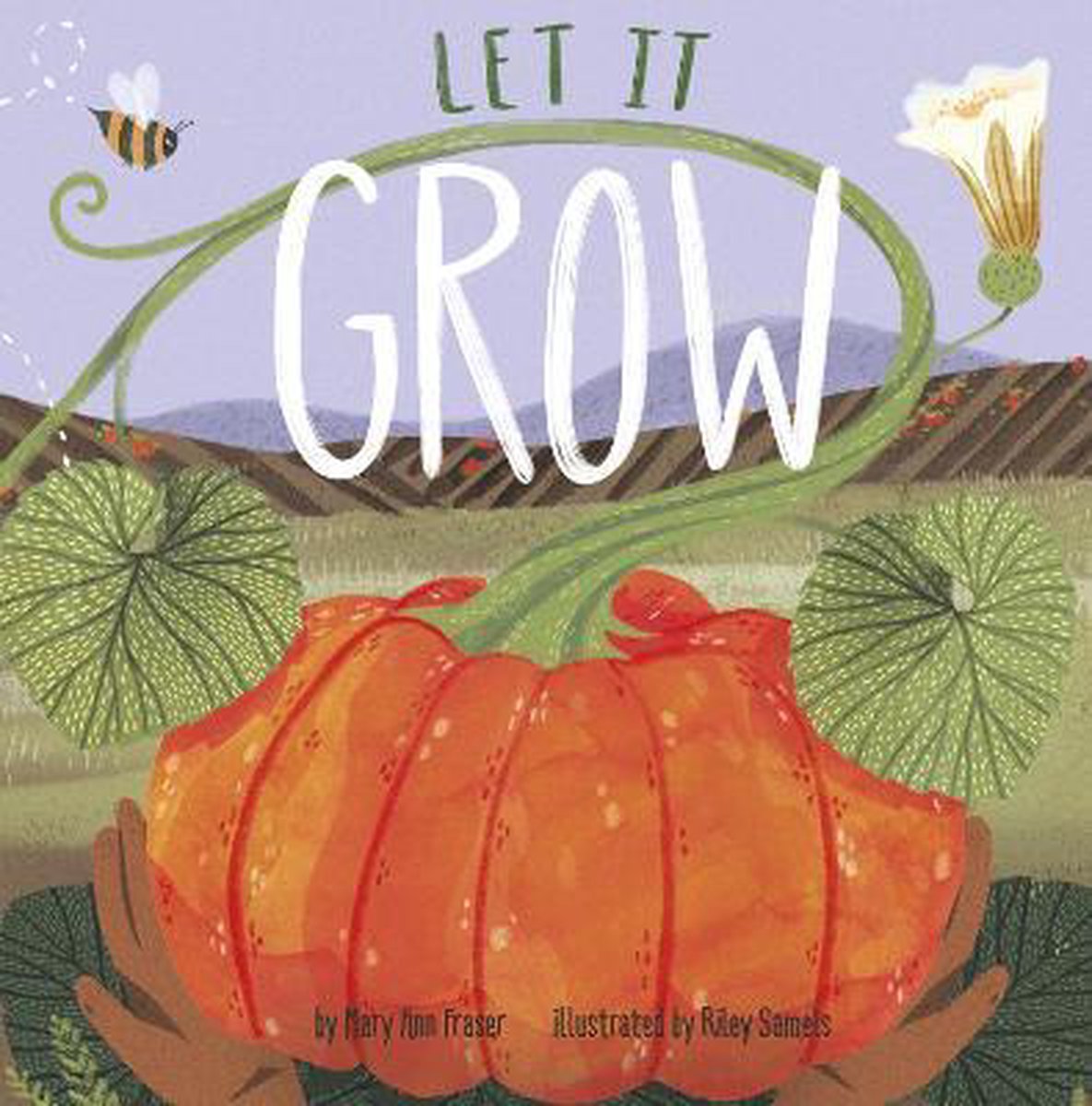 Let It Grow van Mary Ann Fraser