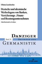Danziger Beitr�ge Zur Germanistik- Deutsche und ukrainische Werbeslogans von Banken, Versicherungs-, Finanz und Beratungsunternehmen