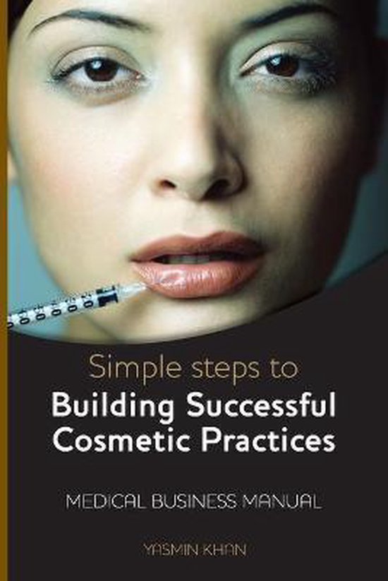 Simple Steps to Building Successful Cosmetic Practices - cover