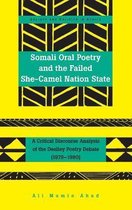 Somali Oral Poetry and the Failed She-Camel Nation State