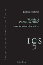 Interdisciplinary Communication Studies- Worlds of Communication