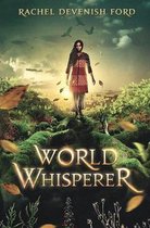 World Whisperer- World Whisperer