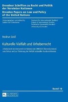 Dresdner Schriften Zu Recht Und Politik der Vereinten Nation- Kulturelle Vielfalt und Urheberrecht