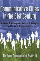 Communicative Cities in the 21st Century