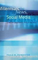 Millennials, News, and Social Media