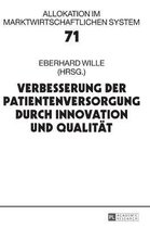 Allokation Im Marktwirtschaftlichen System- Verbesserung der Patientenversorgung durch Innovation und Qualitaet