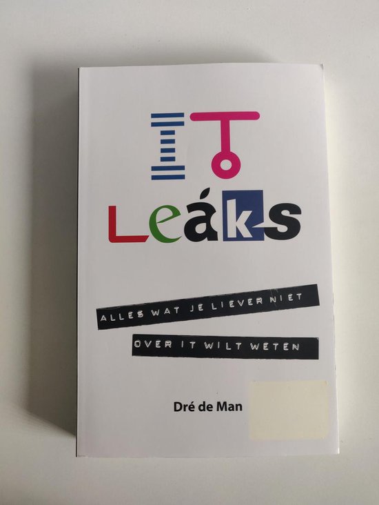 Cover van het boek 'IT Leaks' van De Dré Man