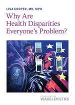 Johns Hopkins Wavelengths - Why Are Health Disparities Everyone's Problem?