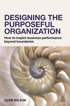 Designing the Purposeful Organization