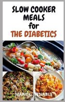 Slow Cooker Meals For The Diabetics