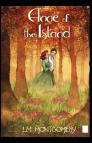 Anne of the Island by Lucy Maud Montgomery( illustrated edition)