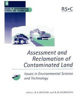 Issues in Environmental Science and Technology- Assessment and Reclamation of Contaminated Land