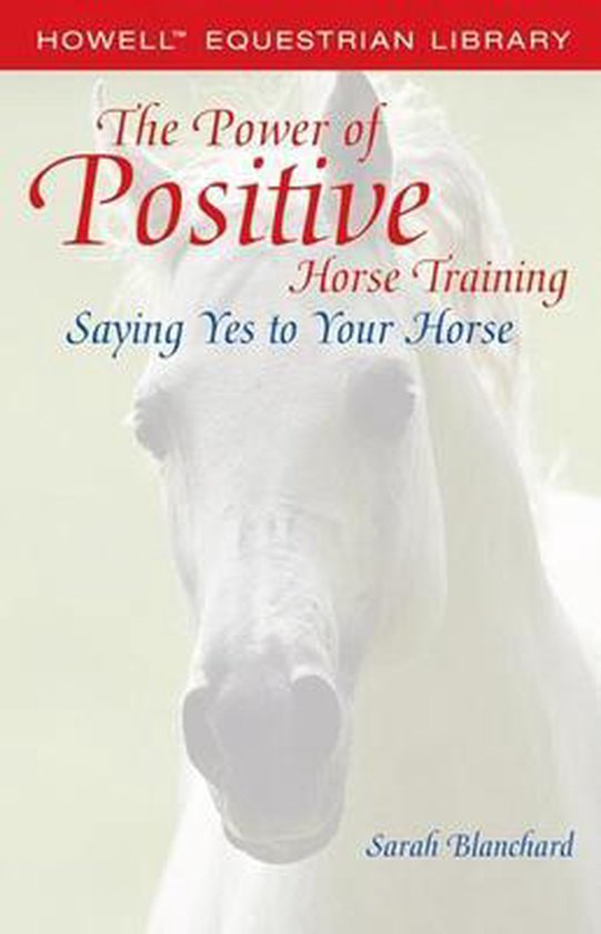 The Power of Positive Horse Training - cover