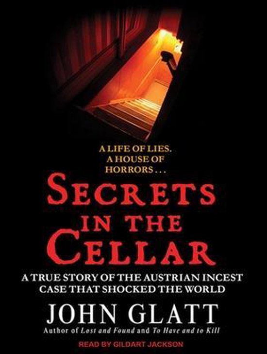 The Longest Night: Secrets Of The Austrian Cellar Secrets in the Cellar (Library Edition), John Glatt | 9781452644622
