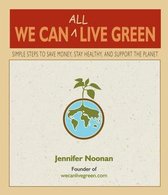We Can All Live Green