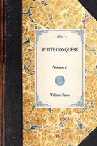 Travel in America- White Conquest (Vol 1)