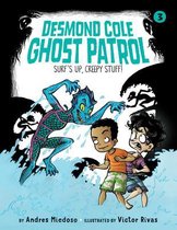 Desmond Cole Ghost Patrol- Surf's Up, Creepy Stuff!: #3