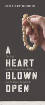A Heart Blown Open