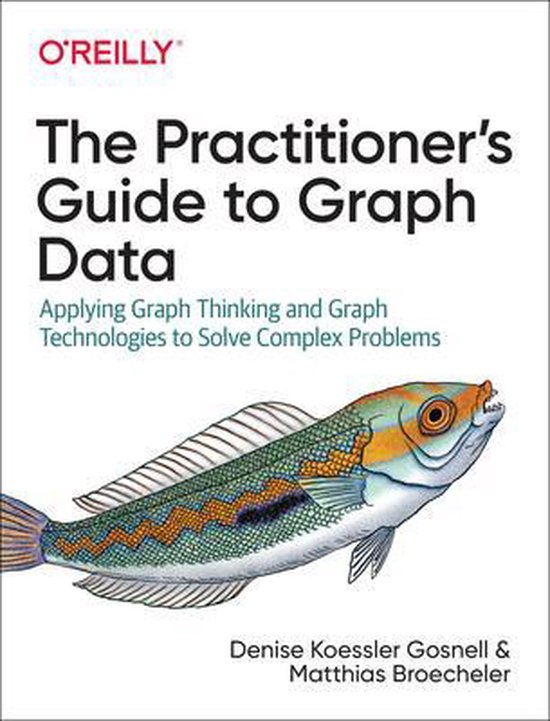 The Practitioner's Guide to Graph Data Applying Graph Thinki ... - cover