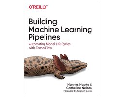 Omslag van Building Machine Learning Pipelines Automating Model Life Cycles with Tensorflow