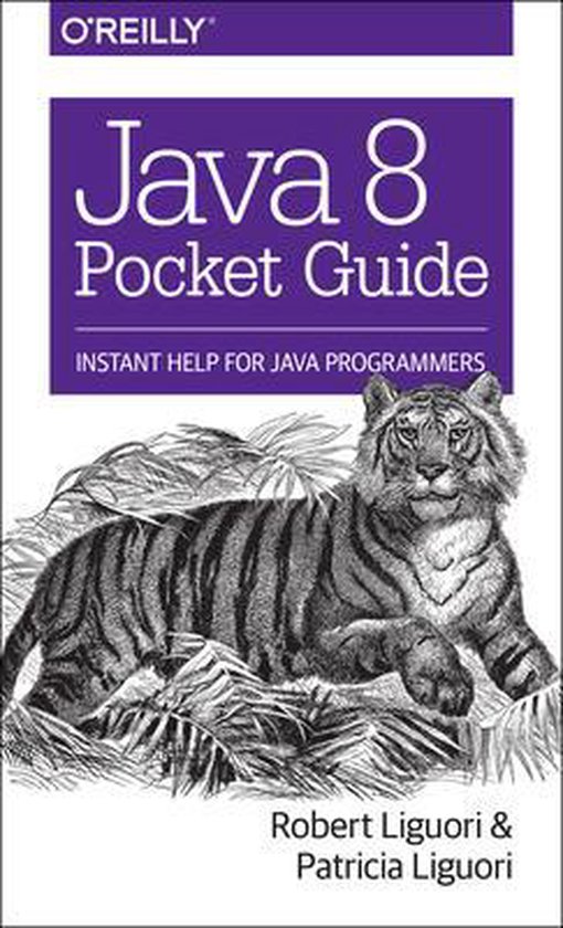 Java 8 Pocket Guide Robert Liguori Boeken Bol Com