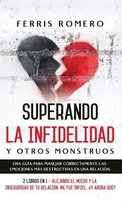 Superando la Infidelidad y otros Monstruos