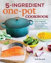 5-Ingredient One Pot Cookbook
