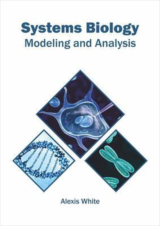 Systems Biology Modeling and Analysis 9781682866672 Boeken bol