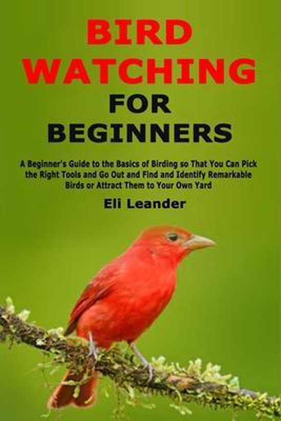 Bird Watching for Beginners, Eli Leander 9781671301238 Boeken