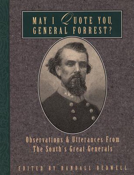 May I Quote You, General Forrest? - cover