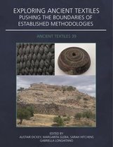 Ancient Textiles Series- Exploring Ancient Textiles